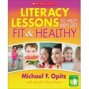 Literacy Lessons to Help Kids Get Fit & Healthy [Paperback - Used]