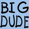 thumbnail image 3 of CafePress - Big Dude Little Dude Light T Shirt - Light T-Shirt - CP, 3 of 4