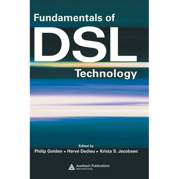 Fundamentals of DSL Technology, (Hardcover)