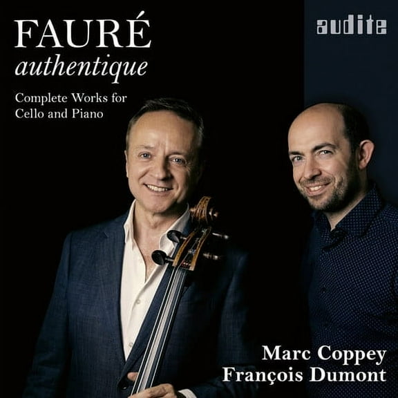 Marc Coppey - Faure Authentique - Complete Works for Cello - Music & Performance - CD