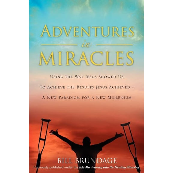 My Journey Into The Healing Ministry, (Paperback)
