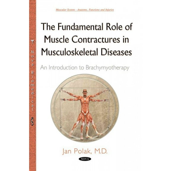 Fundamental Role of Muscle Contractures in Musculoskeletal Diseases