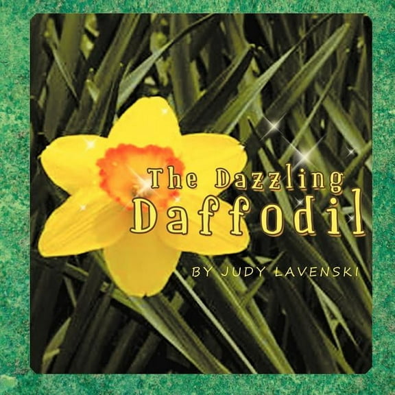 The Dazzling Daffodil, (Paperback)