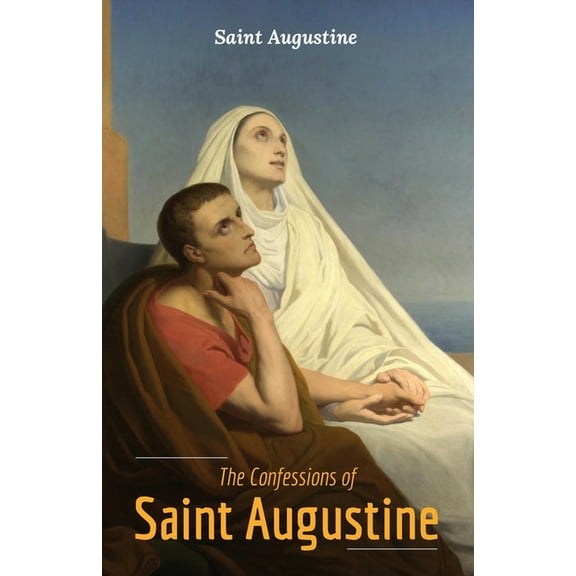 The Confessions of Saint Augustine, (Paperback)