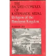 Sacred Complex of Kathmandu, Nepal - Pro. Dr. Makhan Jha