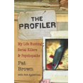 thumbnail image 1 of The Profiler: My Life Hunting Serial Killers and Psychopaths, 1 of 1