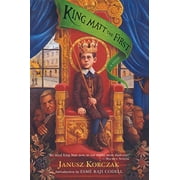 King Matt the First, Pre-Owned  Paperback  1565124421 9781565124424 Janusz Korczak