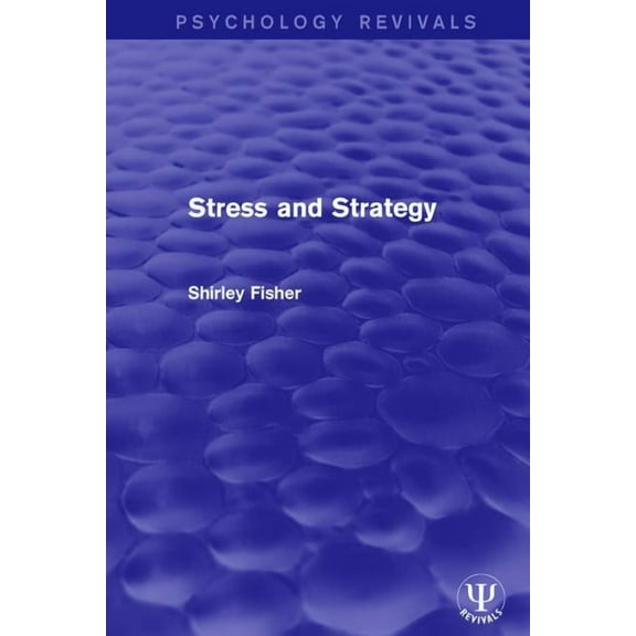 Psychology Revivals Stress and Strategy, (Hardcover)