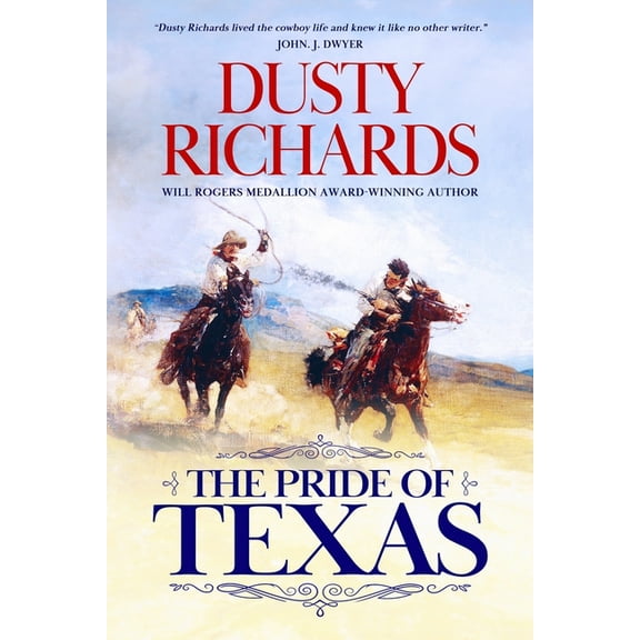 The Pride of Texas The Pride of Texas, Book 1, (Paperback)