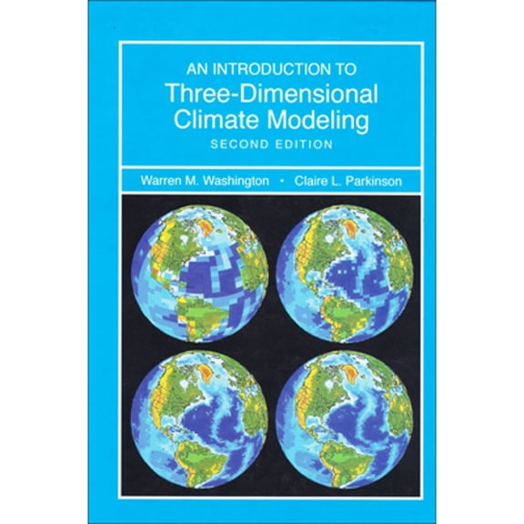 Pre-Owned Introduction to Three-Dimensional Climate Modeling (Hardcover) 1891389351 9781891389351