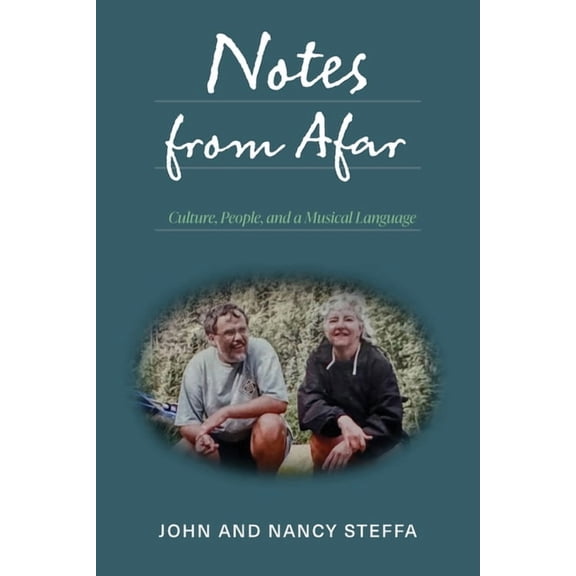 Notes from Afar: Culture, People, and a Musical Language, (Paperback)