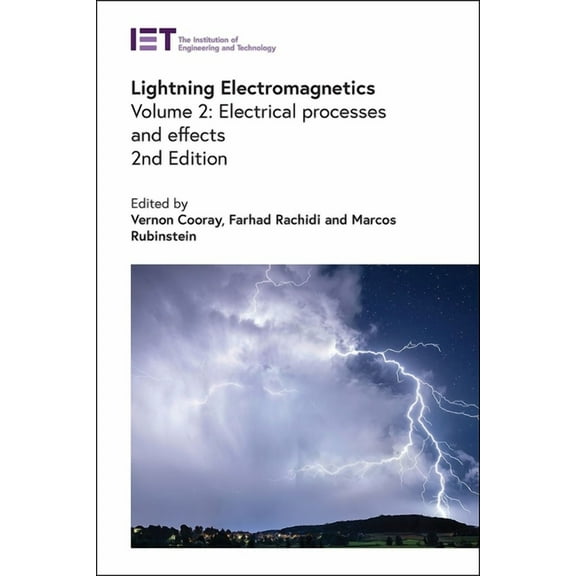 Energy Engineering: Lightning Electromagnetics: Electrical Processes and Effects (Hardcover)