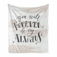 thumbnail image 1 of You will Forever Be My Always Soft Flannel Fleece Throw Blanket, Love Inspiratations Words with Brushstrokes, Cozy Plush for Indoor and Outdoor Use, 50" x 70", Dark Blue Grey White, by Ambesonne, 1 of 6