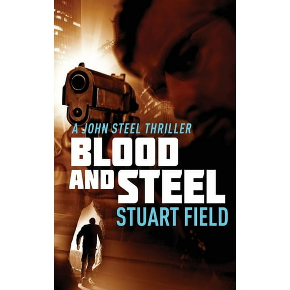 John Steel Broken Steel, Book 3, (Hardcover)