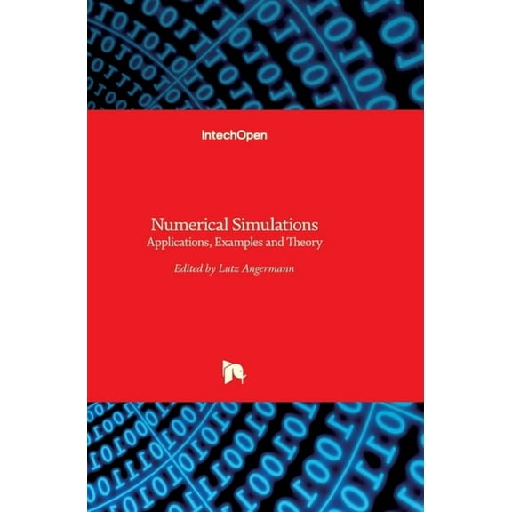 Numerical Simulations: Applications, Examples and Theory (Hardcover)