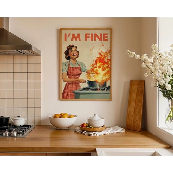 I'm Fine Retro Kitchen Print, Funny 50s Housewife Poster, Vintage Cooking Disaster Art, Humorous Kitchen Wall Decor, Mid Century Modern Kitchen Gift, Retro Comic Style Print Unframed Poster
