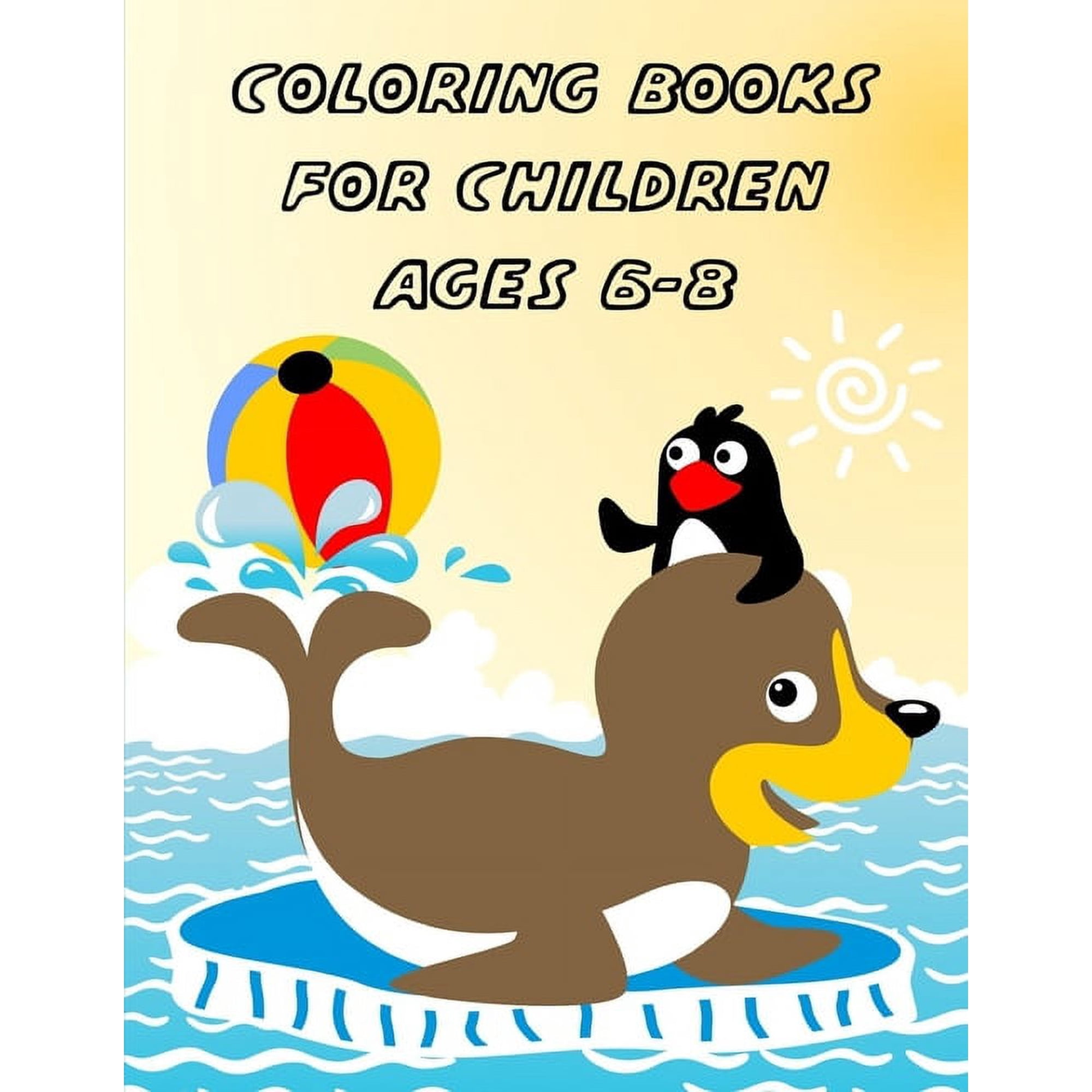 Animals Art Drawing Coloring Books For Children Ages 6-8: Funny Coloring Animals Pages for Little Childen Baby-2 and Toddlers Book 9 (Paperback)