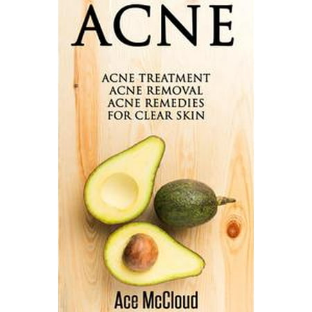 Acne: Acne Treatment: Acne Removal: Acne Remedies For Clear Skin -