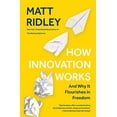 thumbnail image 1 of Pre-Owned How Innovation Works: And Why It Flourishes in Freedom (Hardcover) 0062916599 9780062916594, 1 of 1