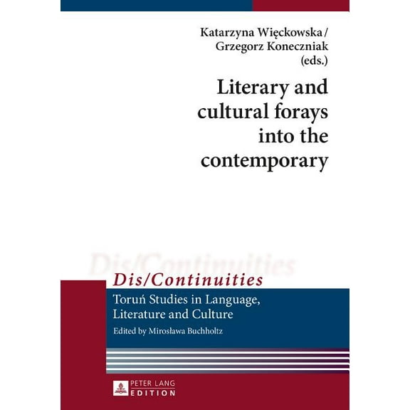 Dis/Continuities: Literary and cultural forays into the contemporary (Hardcover)