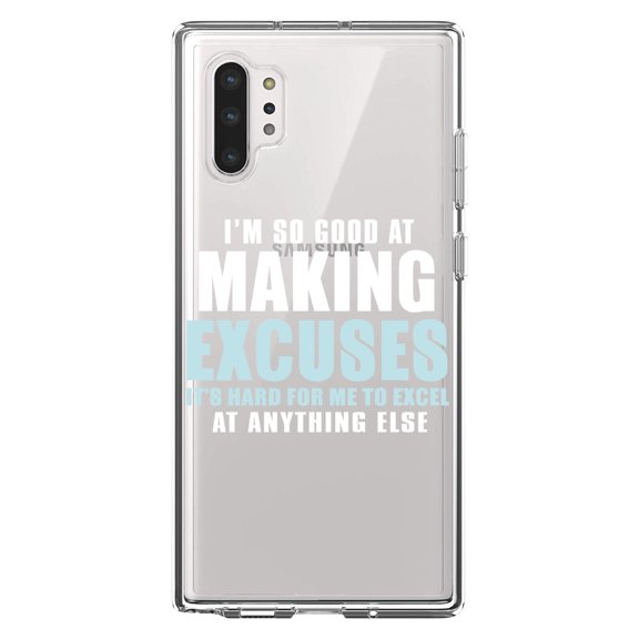 DistinctInk Clear Shockproof Hybrid Case for Galaxy Note 10 PLUS (6.8" Screen) - TPU Bumper Acrylic Back Tempered Glass Screen Protector - I'm So Good at Making Excuses