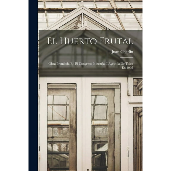 El Huerto Frutal (Paperback)