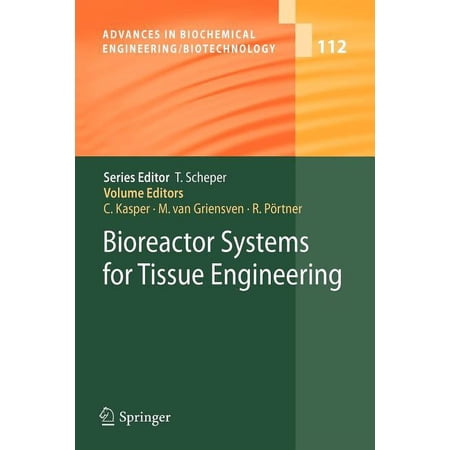 Advances in Biochemical Engineering & Bi Bioreactor Systems for Tissue Engineering Book 112 (Paperback)