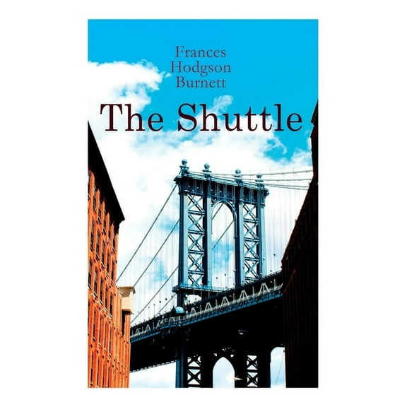 The Shuttle: Historical Novel, (Paperback)