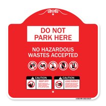 SignMission A-DES-RW-1818-24147 18 x 18 in. Designer Series Sign - Do Not Park Here No Hazardous Waste Accepted, Red & White