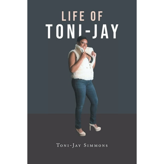 Life of Toni-Jay, (Paperback)