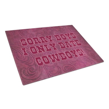 Caroline's Treasures Sorry Boys I only date cowboys in pink Glass Cutting Board Large Size