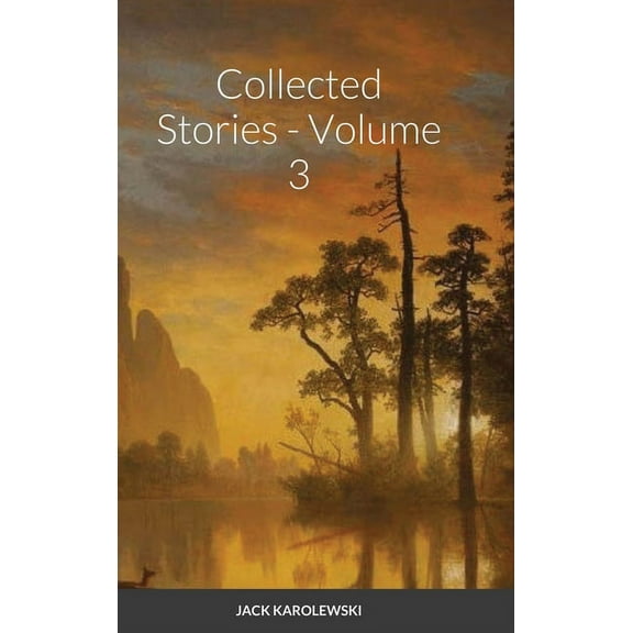 Collected Stories - Volume 3, (Hardcover)