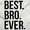 White, variant on Best Bro Ever Brother Relative Family Men's Long Sleeve Tee T Shirt Brisco Brands S