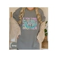 thumbnail image 3 of Funny Sibling Quote T-Shirt - 'If You Think I'm an Idiot, Meet My Brother' - Perfect Gift for Family  Friends!, 3 of 10