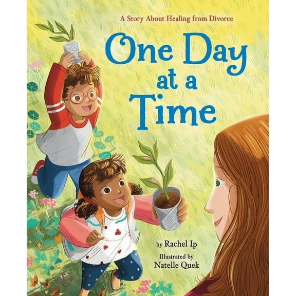 One Day at a Time: A Story about Healing from Divorce, (Hardcover)
