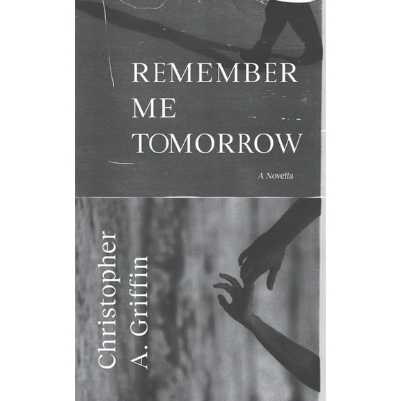 Remember Me Tomorrow (Paperback)