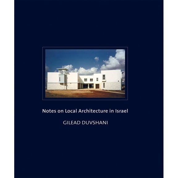 Notes on Local Architecture in Israel, (Hardcover)