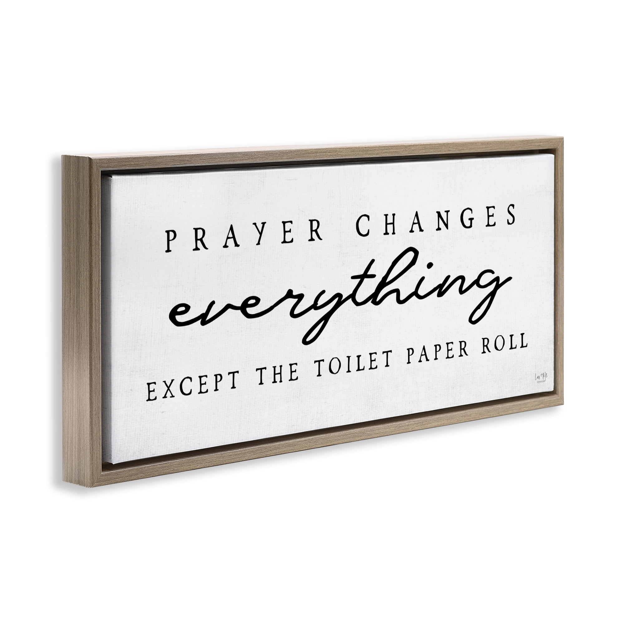 Stupell Industries Funny Prayer Changes Everything Brown Framed Floater Canvas Wall Art, design by Lux + Me Designs