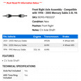 thumbnail image 2 of Front Right Axle Assembly - Compatible with 1994 - 2005 Mercury Sable 3.0L V6 1995 1996 1997 1998 1999 2000 2001 2002 2003 2004, 2 of 2