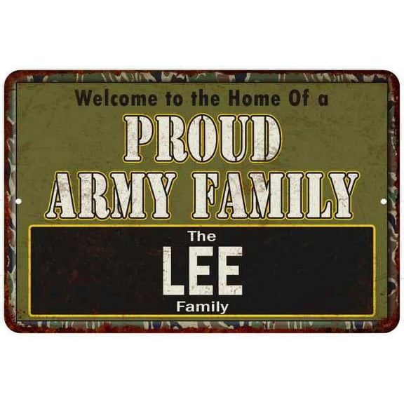 Lee Proud Army Family Sign Gift 8x12 Metal Sign 108120023022