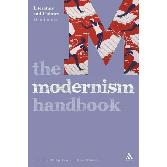 Literature and Culture Handbooks The Modernism Handbook, (Paperback)