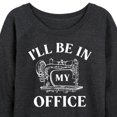 thumbnail image 3 of Instant Message - I'll Be In My Office; Sewing - Women's Lightweight French Terry Long Sleeve Shirt, 3 of 6