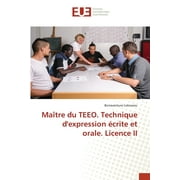 Matre du TEEO. Technique d'expression crite et orale. Licence II (Paperback)