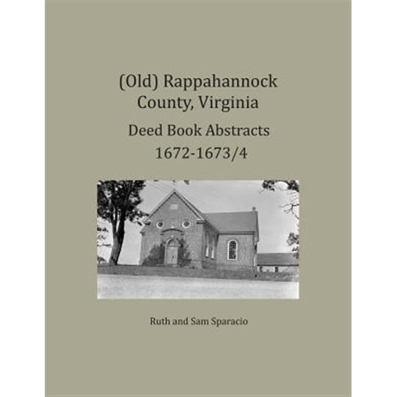 Pre-Owned (Old) Rappahannock County, Virginia Deed Book Abstracts 1672-1673/4 (Paperback)