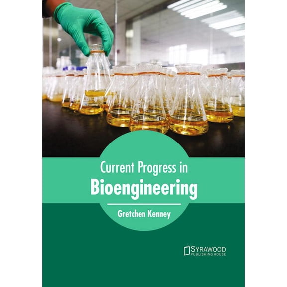 Current Progress in Bioengineering, (Hardcover)