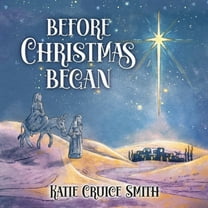 Before Christmas Began, (Paperback)