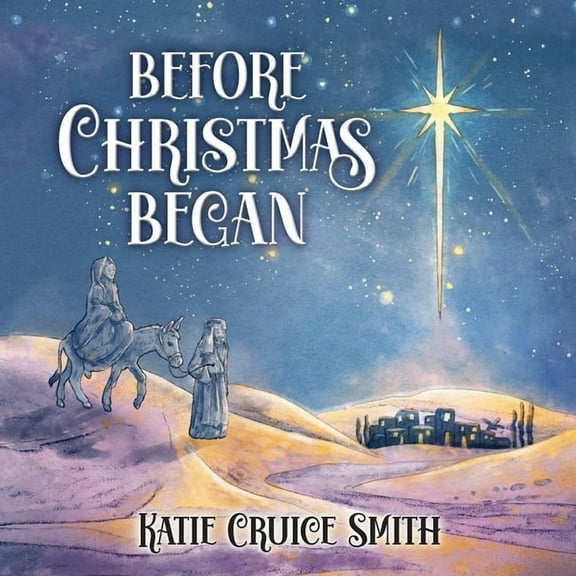 Before Christmas Began, (Paperback)