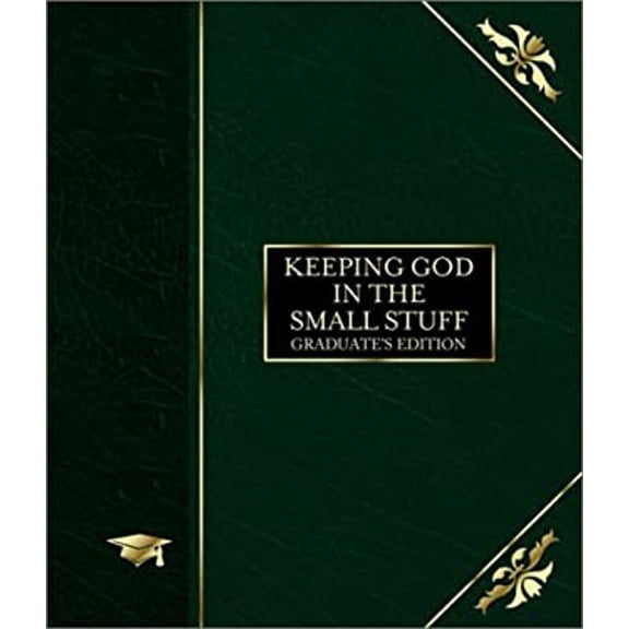 Pre-Owned Keeping God in the Small Stuff: Graduate's Edition (Hardcover) 1586608401 9781586608408