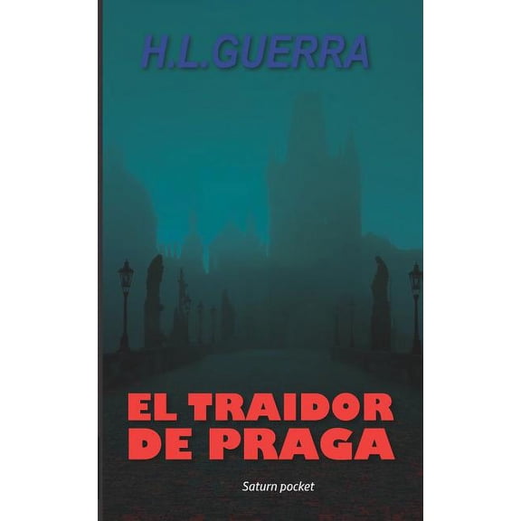 Los Espas de Castro: El traidor de Praga (Paperback)