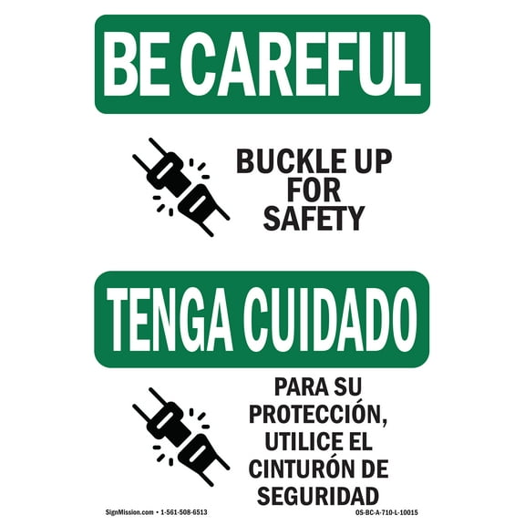 OSHA BE CAREFUL Sign - Buckle Up For Safety Bilingual | Decal | Protect Your Business, Construction Site, Warehouse & Shop Area | Made in the USA